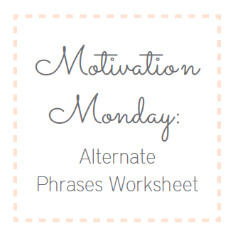 motivation monday alternate phrases