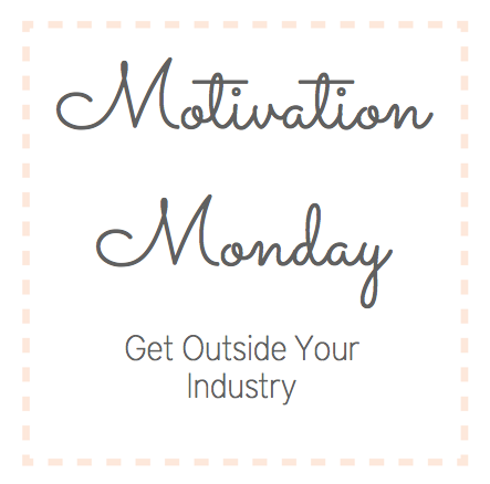 motivation monday get outside industry