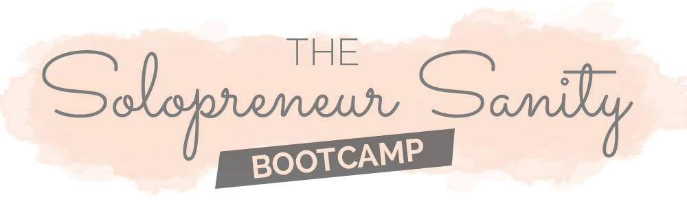 Solopreneur Sanity Bootcamp