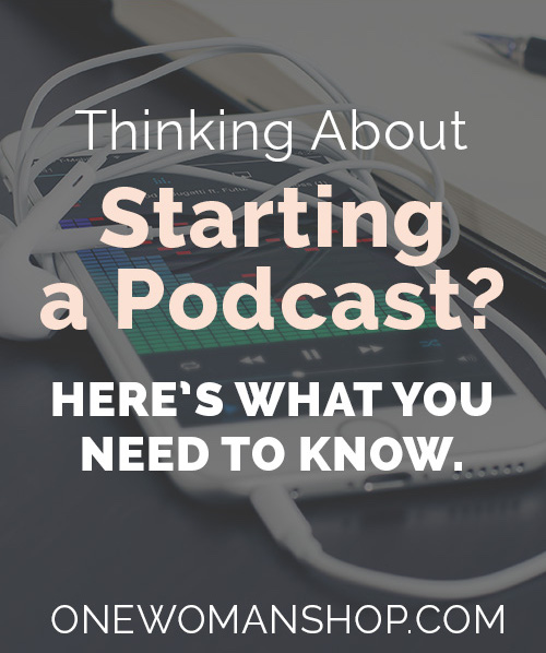 Thinking About Starting a Podcast? Here’s What You Need to Know.